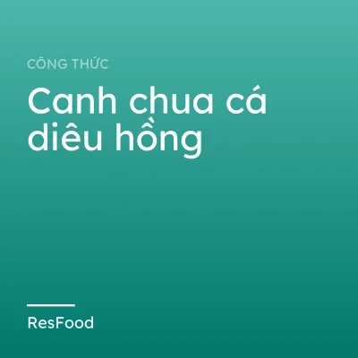 Canh chua cá diêu hồng
