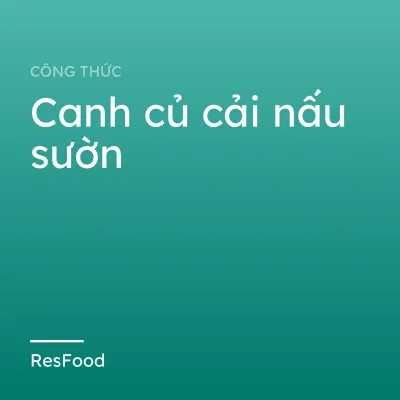 Canh củ cải nấu sườn