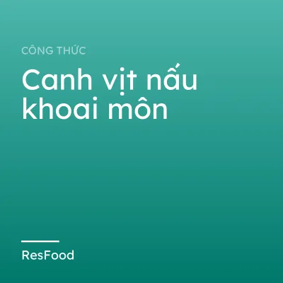 Canh vịt nấu khoai môn