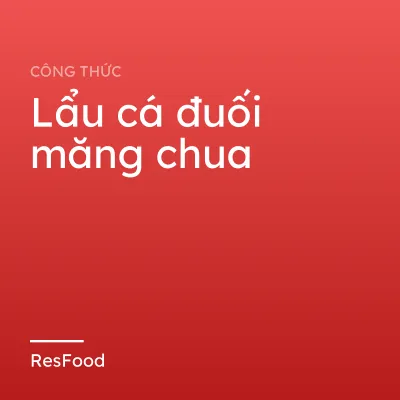 Lẩu cá đuối măng chua