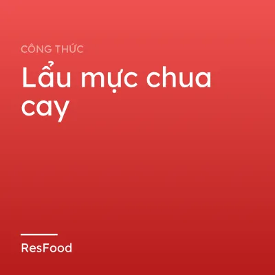 Lẩu mực chua cay