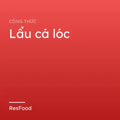 Lẩu cá lóc