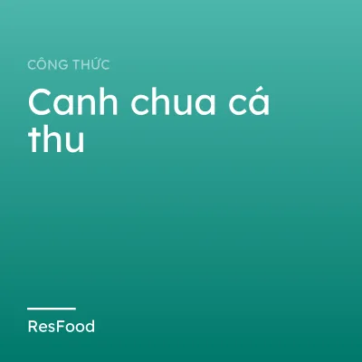 Canh chua cá thu