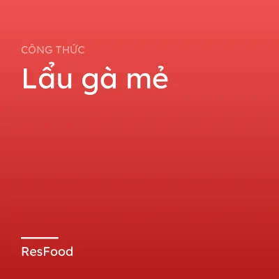 Lẩu gà mẻ