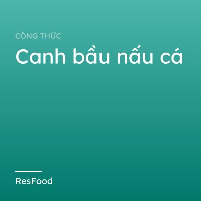 Canh bầu nấu cá