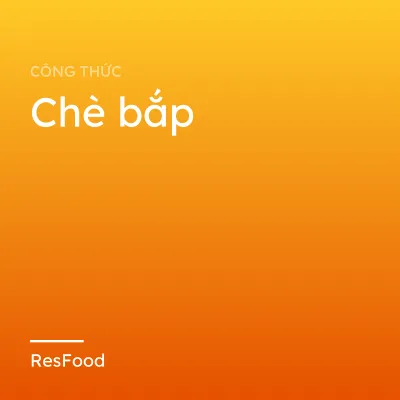 Chè bắp