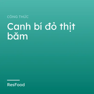Canh bí đỏ thịt băm
