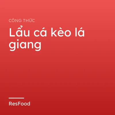 Lẩu cá kèo lá giang