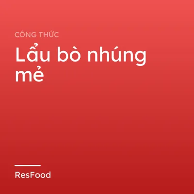 Lẩu bò nhúng mẻ