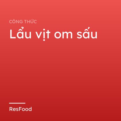 Lẩu vịt om sấu