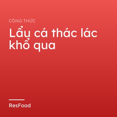 Lẩu cá thác lác khổ qua