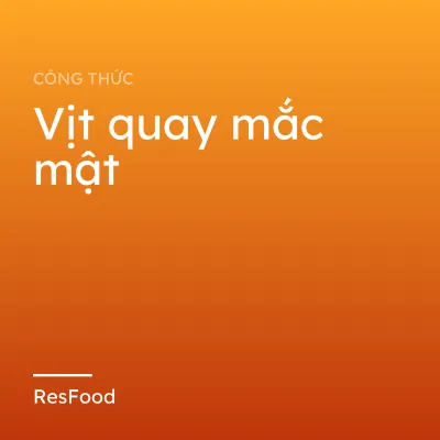 Vịt quay mắc mật