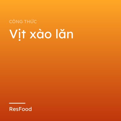 Vịt xào lăn