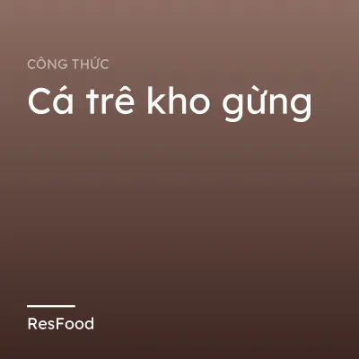 Cá trê kho gừng
