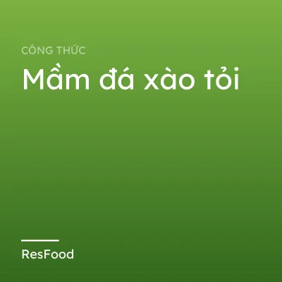 Mầm đá xào tỏi