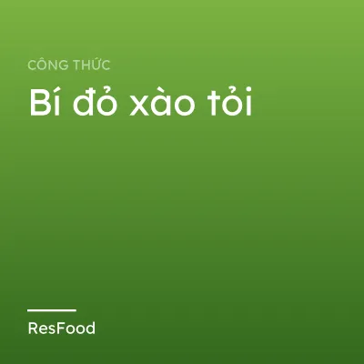 Bí đỏ xào tỏi