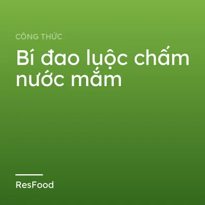 Bí đao luộc chấm nước mắm