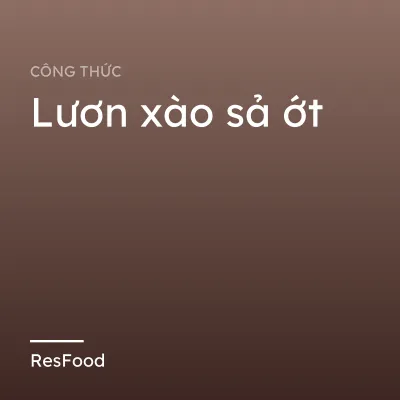 Lươn xào sả ớt