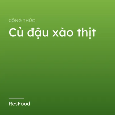 Củ đậu xào thịt