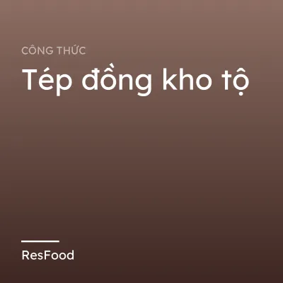 Tép đồng kho tộ