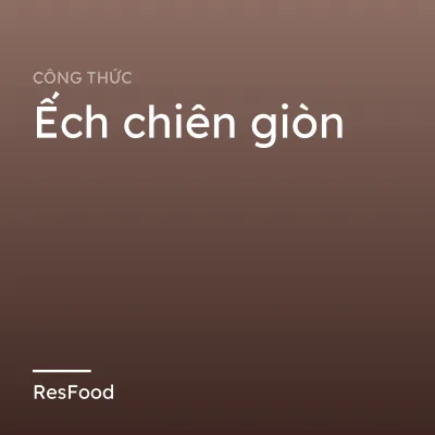 Ếch chiên giòn