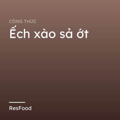 Ếch xào sả ớt