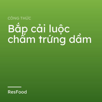 Bắp cải luộc chấm trứng dầm