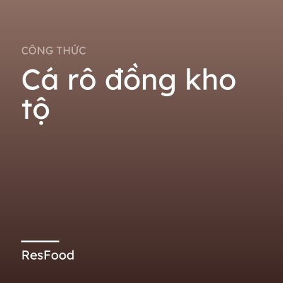 Cá rô đồng kho tộ