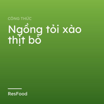 Ngồng tỏi xào thịt bò