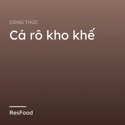 Công thức và cách làm món cá rô kho khế