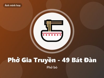 Phở Gia Truyền - 49 Bát Đàn