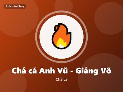Chả cá Anh Vũ - Giảng Võ